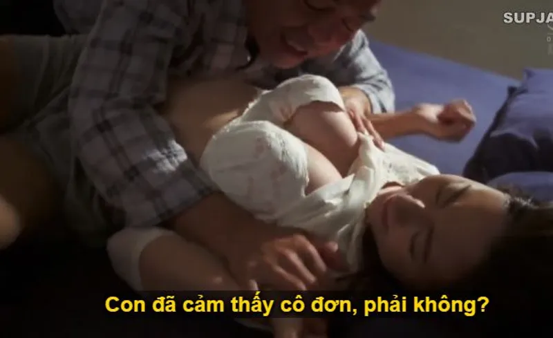 Nhìn con trai mải mê lao đầu vào việc, khiến bạn gái nó cô quạnh, bố chồng liều lĩnh đè con dâu ra "trả bài".